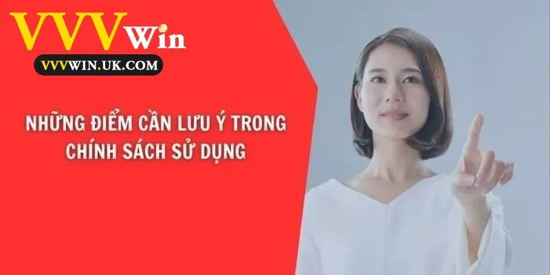 Điều Khoản Sử Dụng Vvvwin 2 Những yếu tố quan trọng cần chú ý trong chính sách sử dụng
