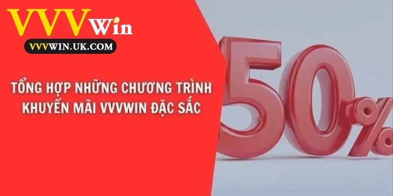 Khuyến Mãi Vvvwin 2 Tổng hợp các chương trình khuyến mãi tại Vvvwin