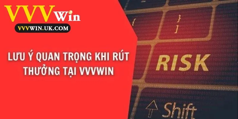 Rút Tiền Vvvwin 3 Lưu ý quan trọng khi rút thưởng tại Vvvwin